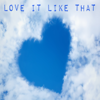 Love It Like That - Full Cover cover